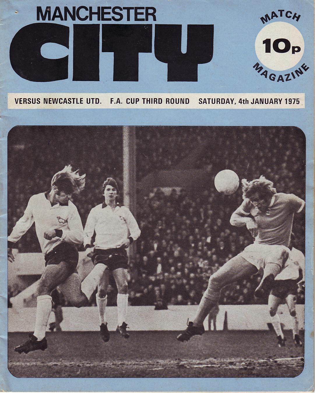 Manchester City v Newcastle United FA Cup 3rd Rd 1974/75 City Til I Die